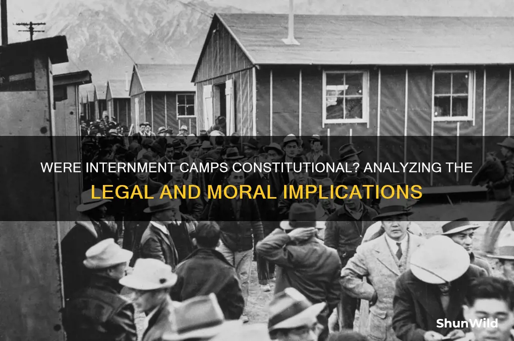 were internment camps constitutional