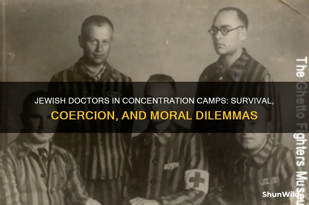 were jewish doctors working in concentration camps