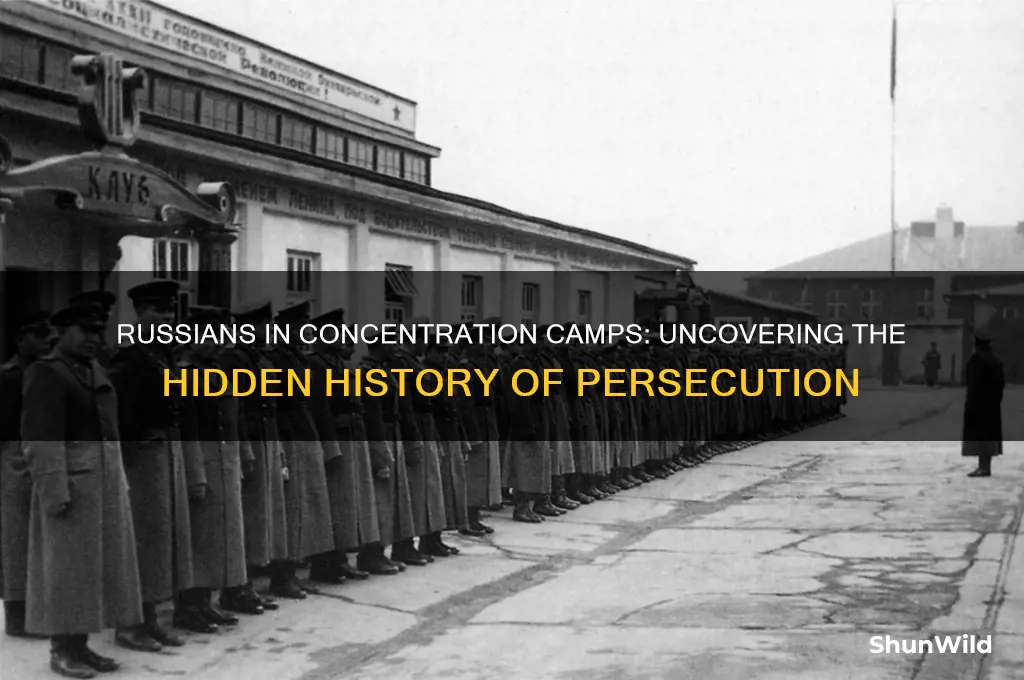 were russians put in concentration camps