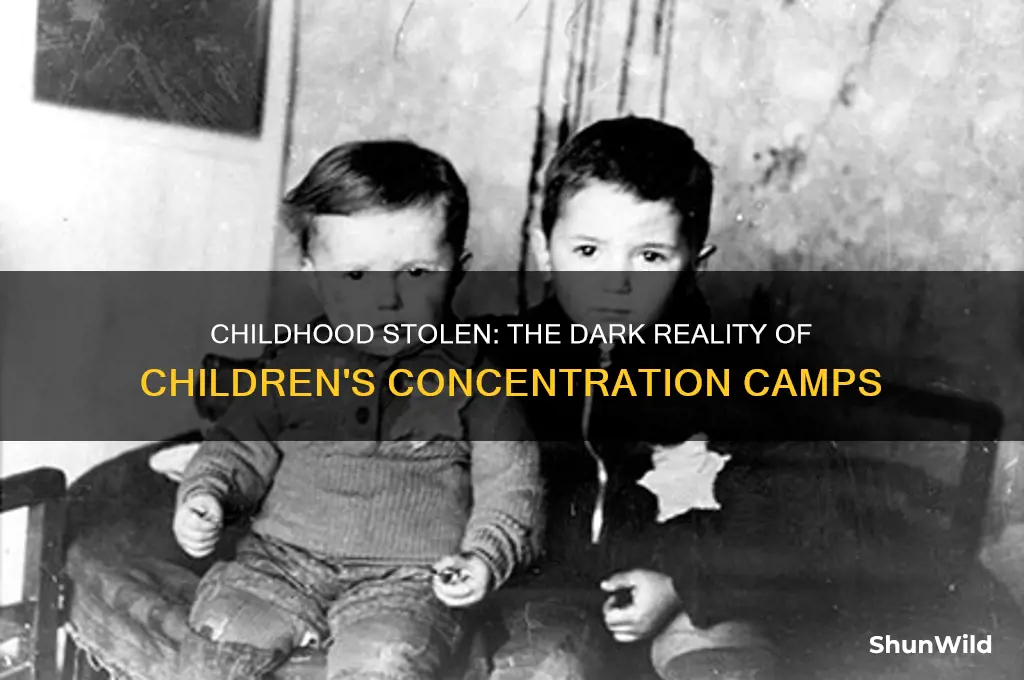were there any concentration camps specifically for children