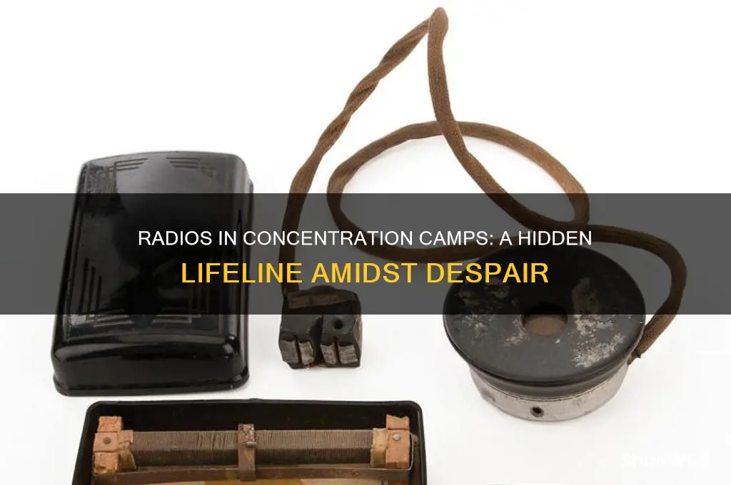 were there radios in the concentration camps