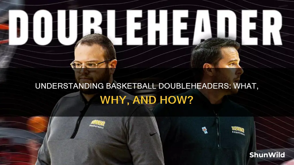 what a doubleheader in basketball