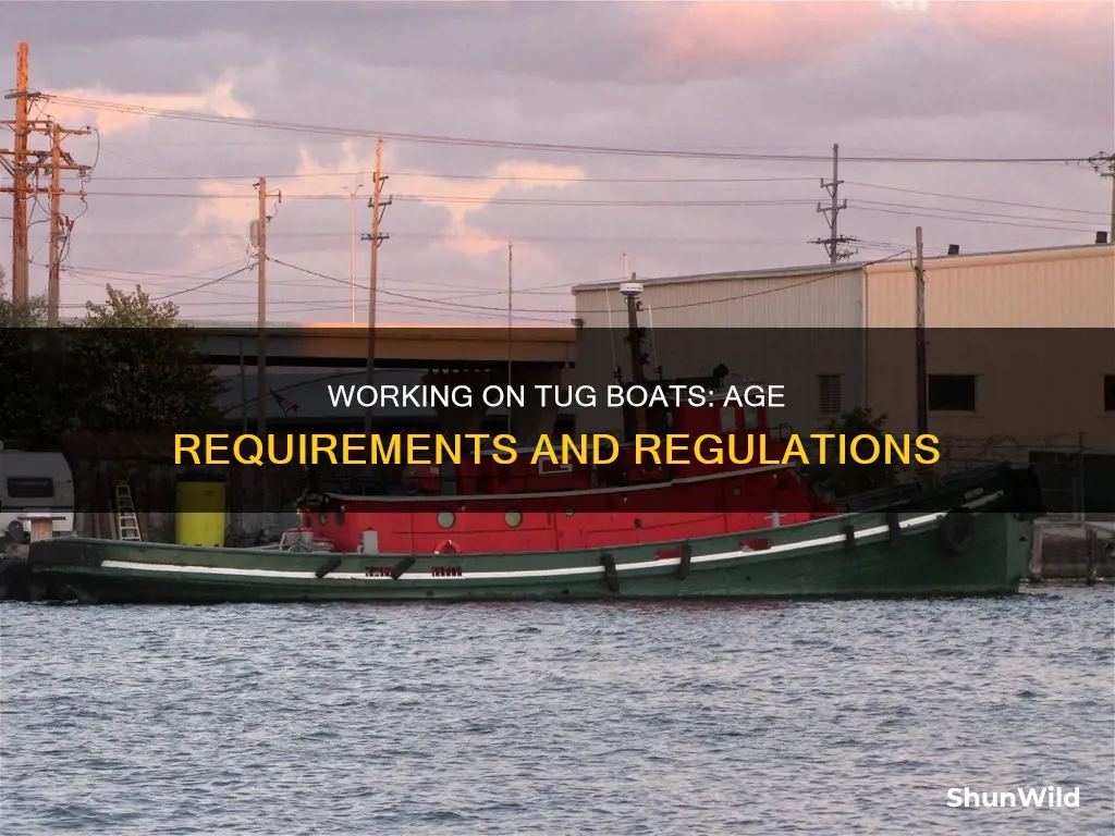 what age to work on tug boat