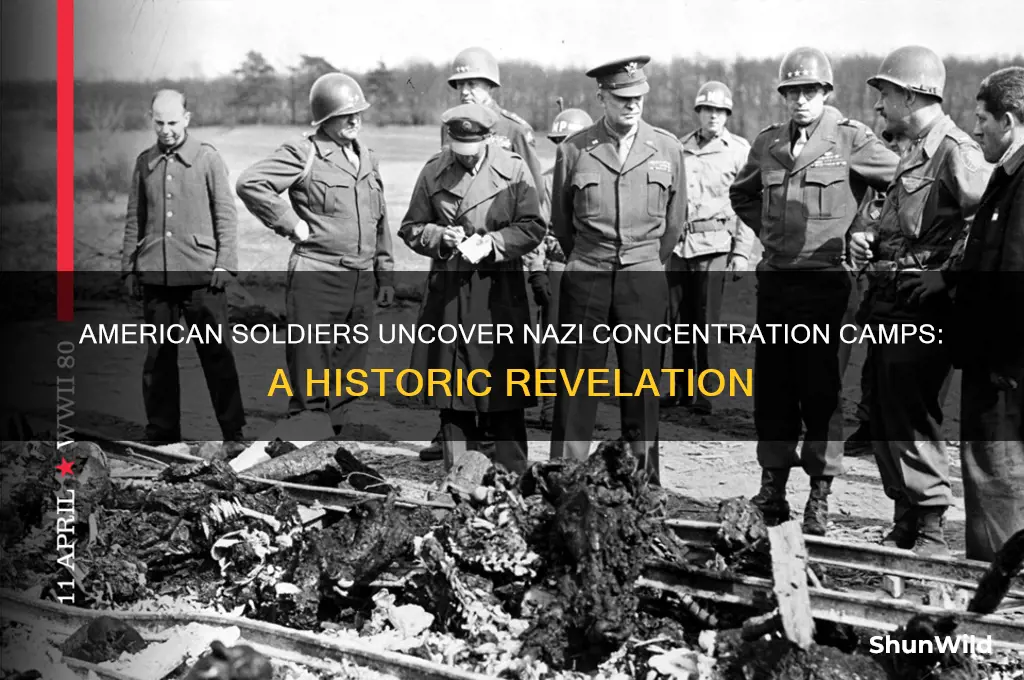 what americans discovered the concentration camps