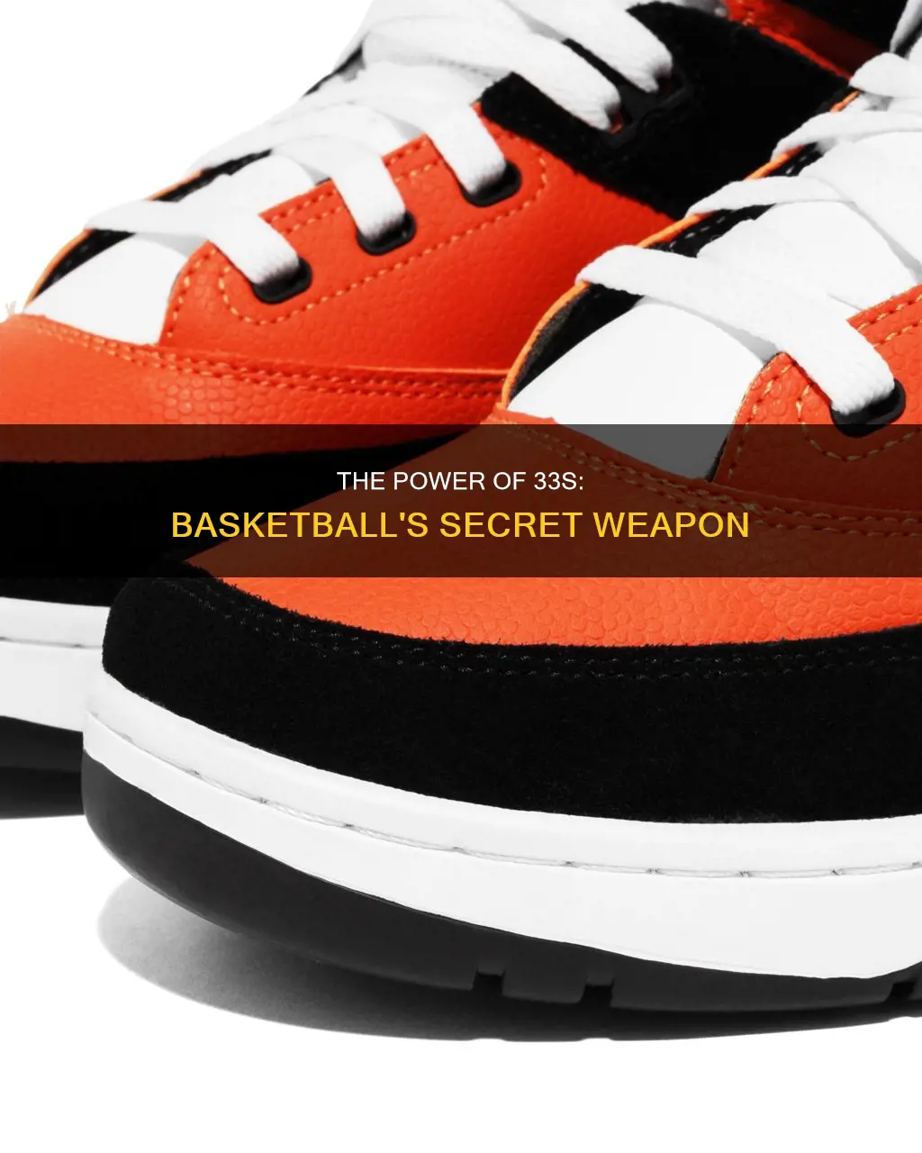 what are 33s in basketball