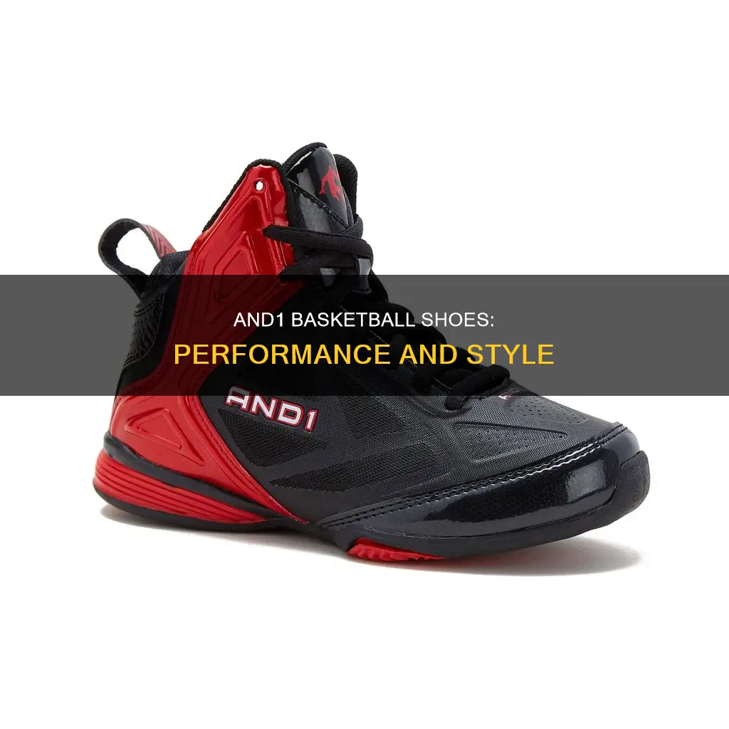 what are and1 basketball shoes