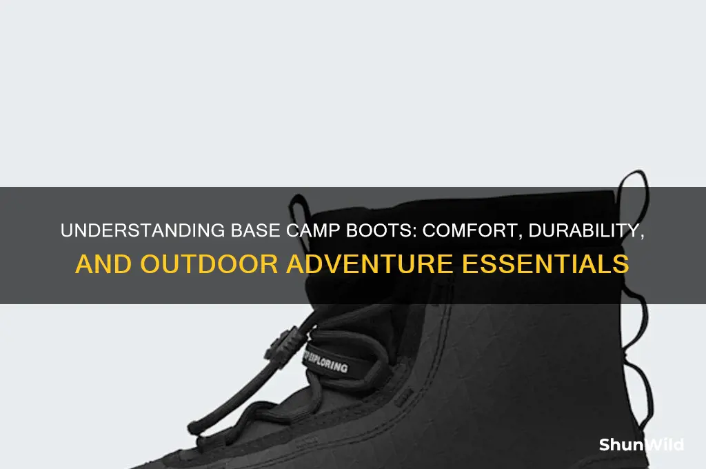 what are base camp boots