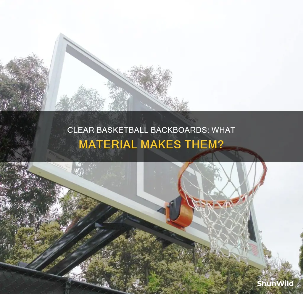 what are clear basketball bacboards made from