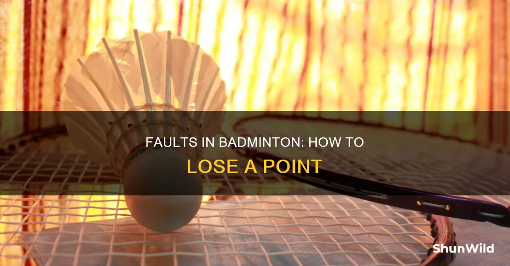 what are faults in badminton