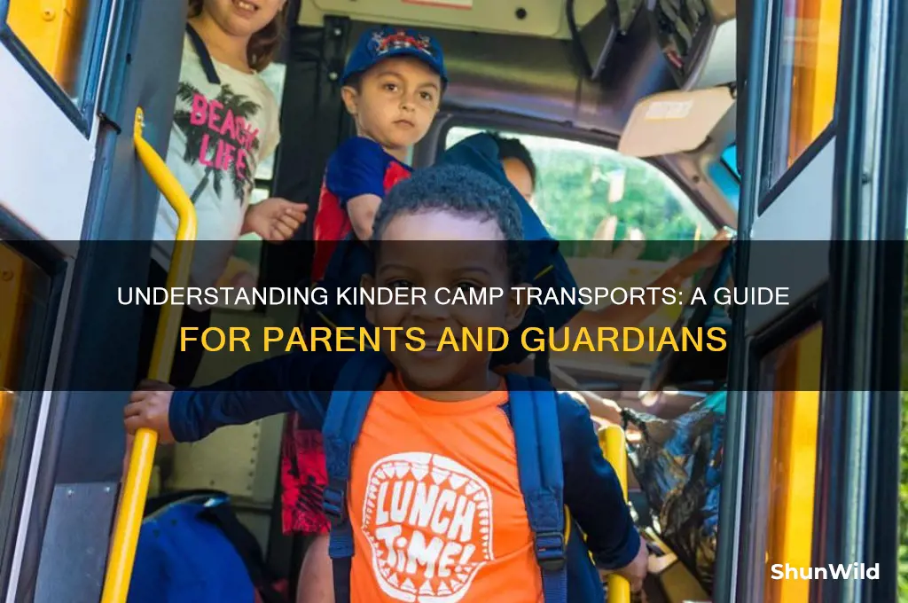 what are kinder camp transports