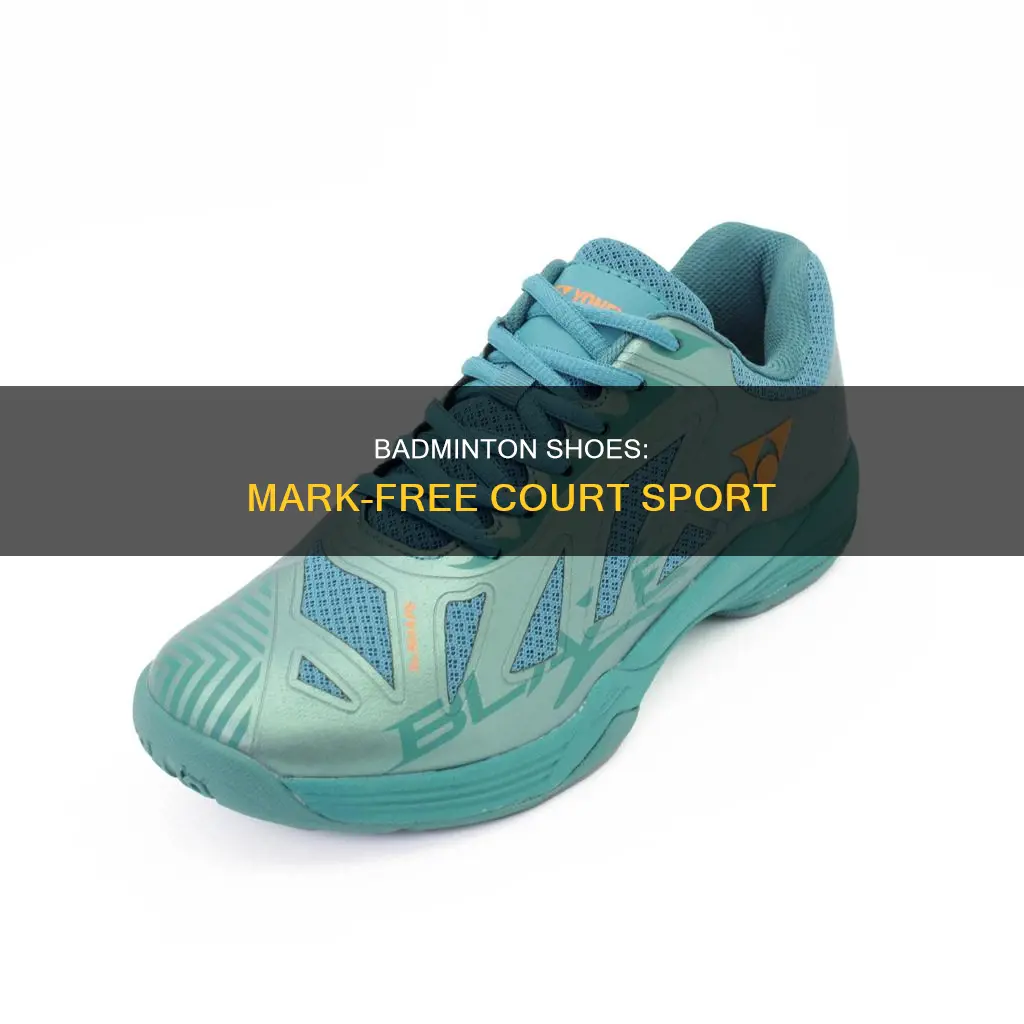 what are non marking badminton shoes