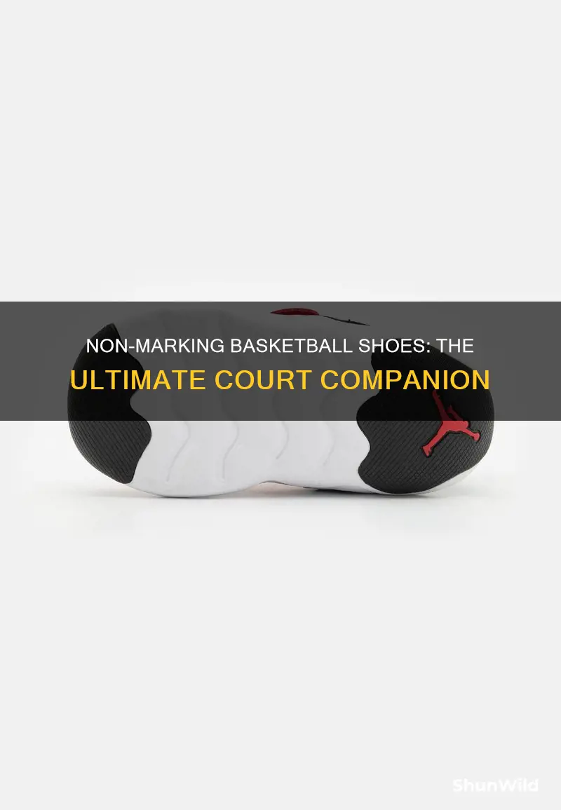 what are non marking basketball shoes