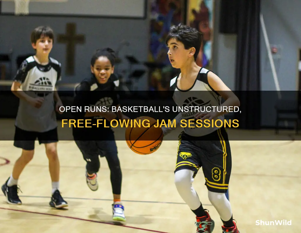 what are open runs in basketball