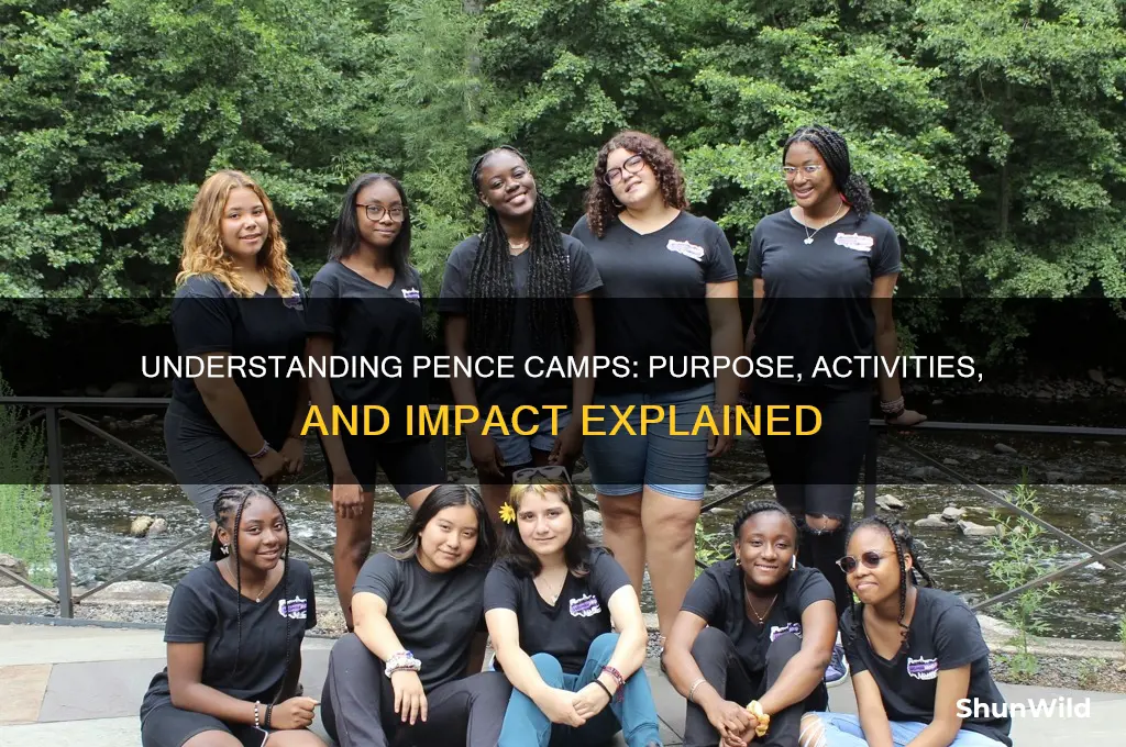 what are pence camps