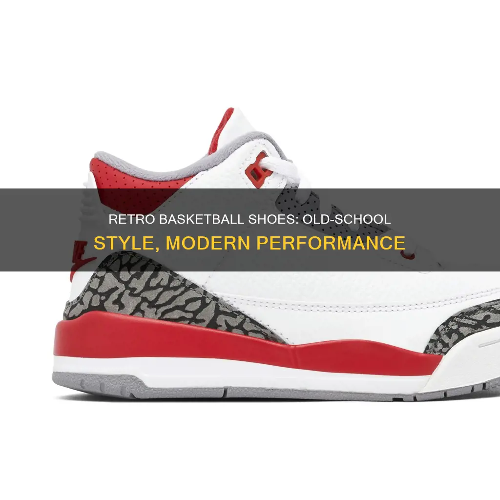 what are retro basketball shoes