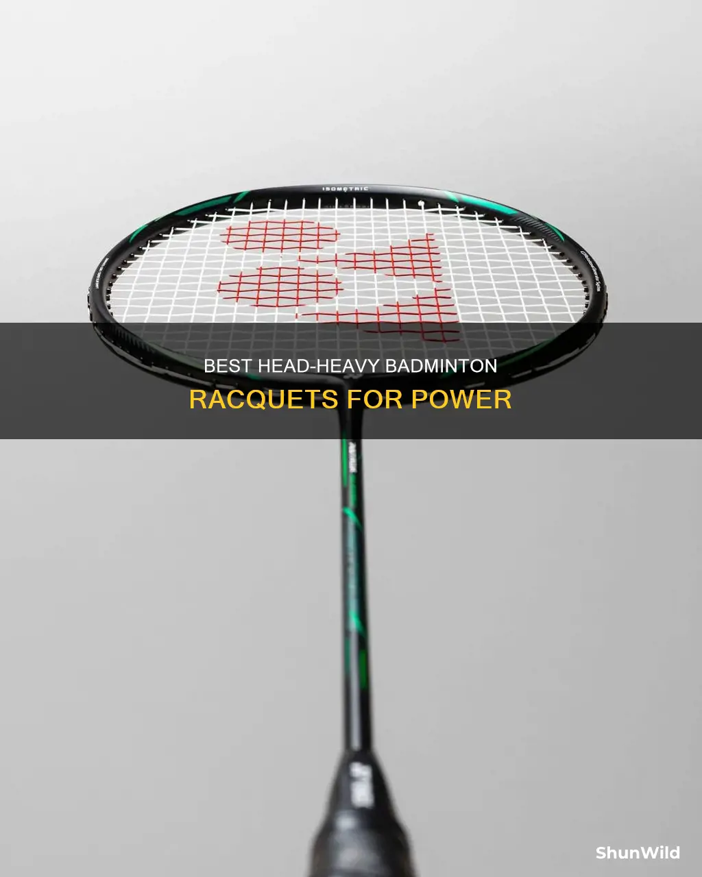 what are some good badminton racquets for head heavy balance