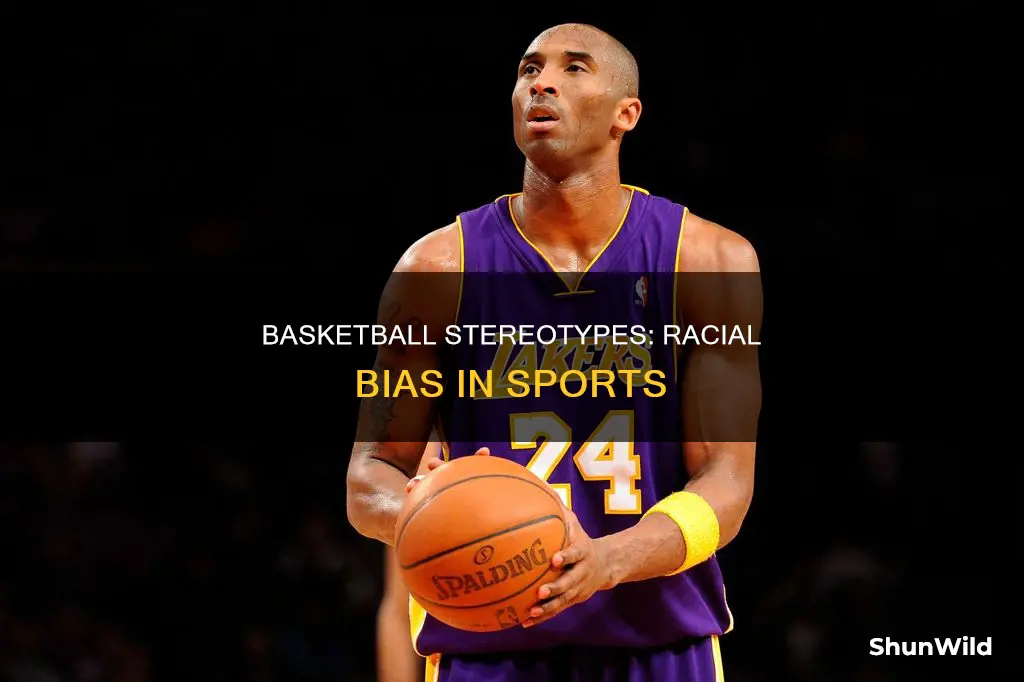 what are some racial stereotypes of basketball