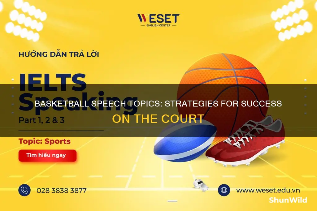 what are some speech topics using basketball