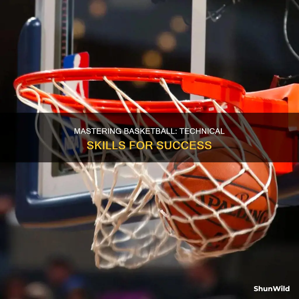 what are technical skills in basketball