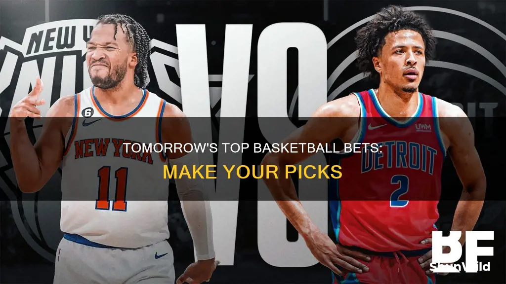 what are the best basketball bet for tomorrow