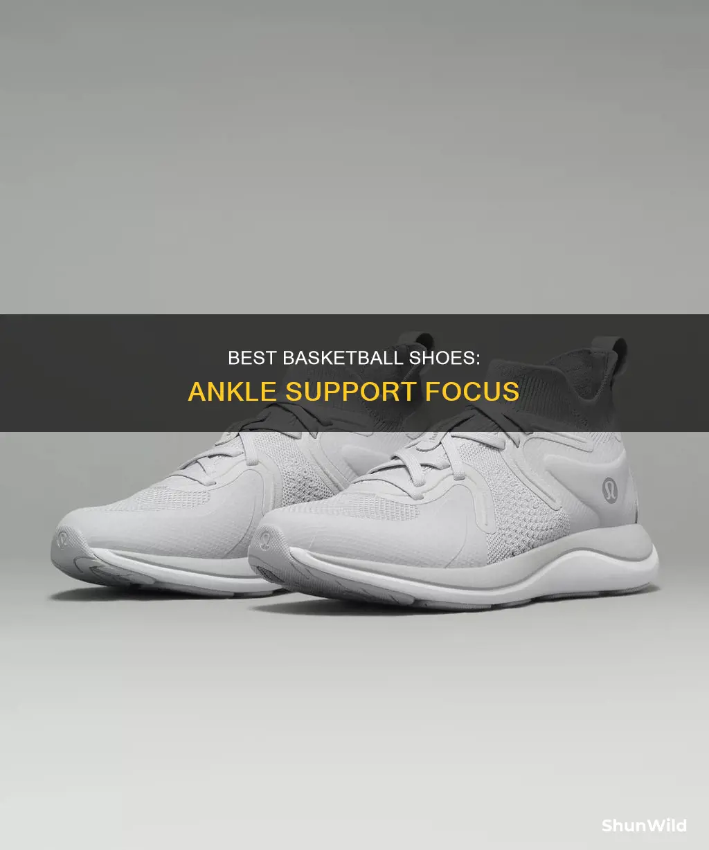 what are the best basketball shoes for ankle support