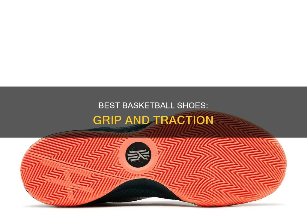 what are the best basketball shoes for grip