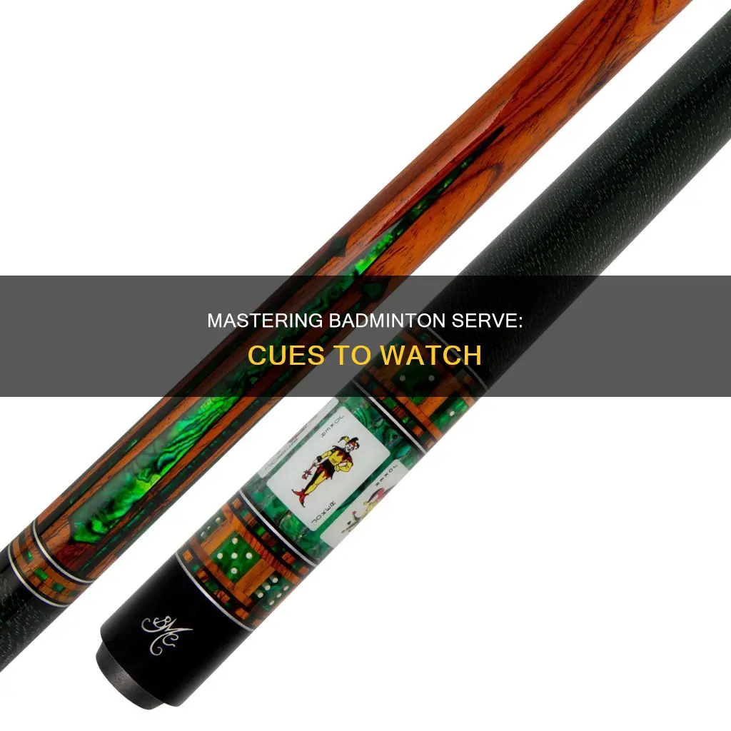 what are the cues of hitting a badminton serve