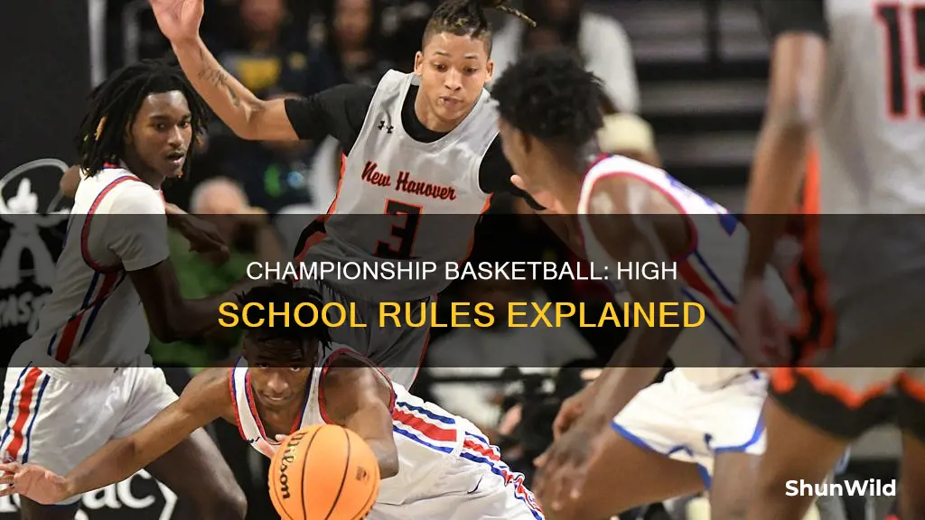 what are the high school championship basketball rules