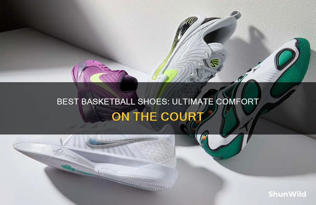 what are the most comfortable basketball shoes