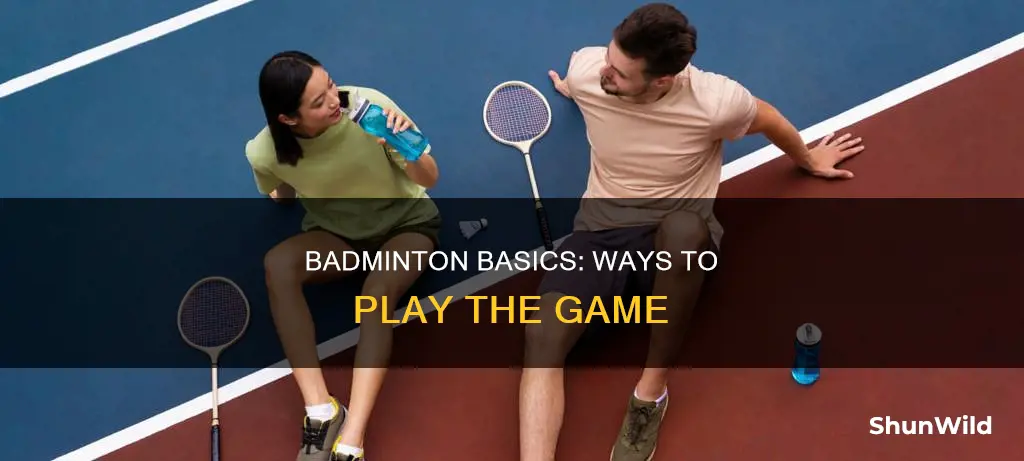 what are the most common ways to play badminton