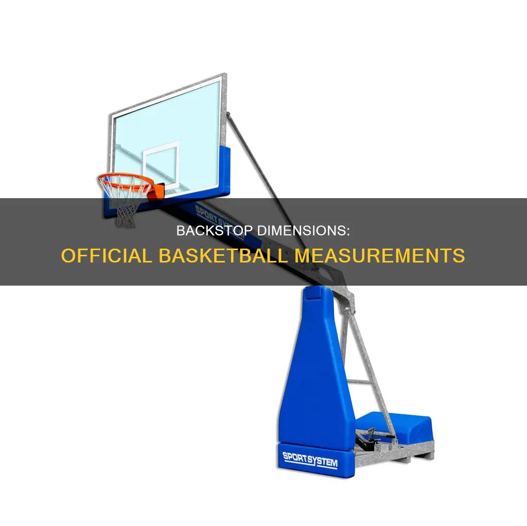 what are the official dimensions of a basketball backstop