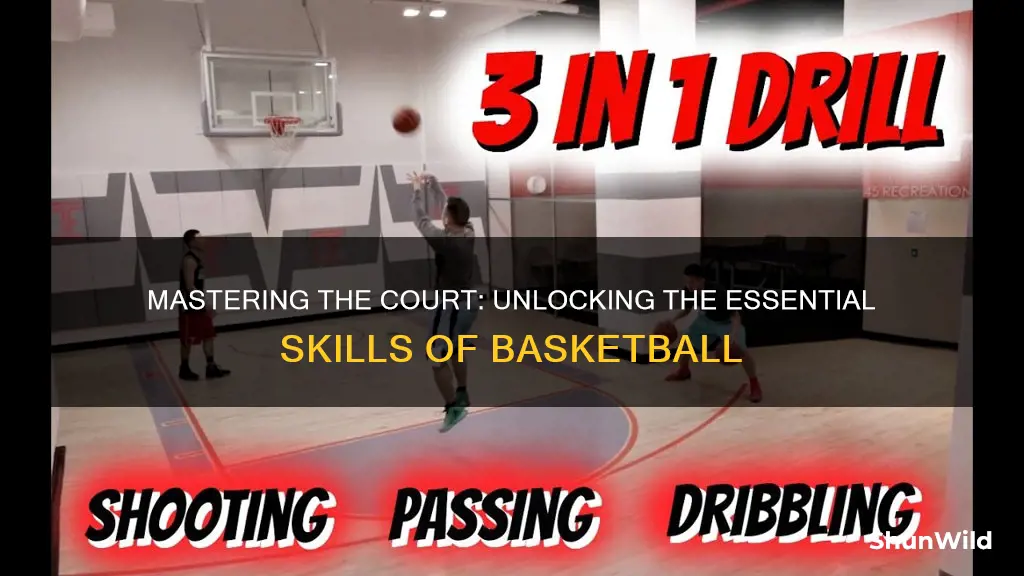 what are the skills used in basketball