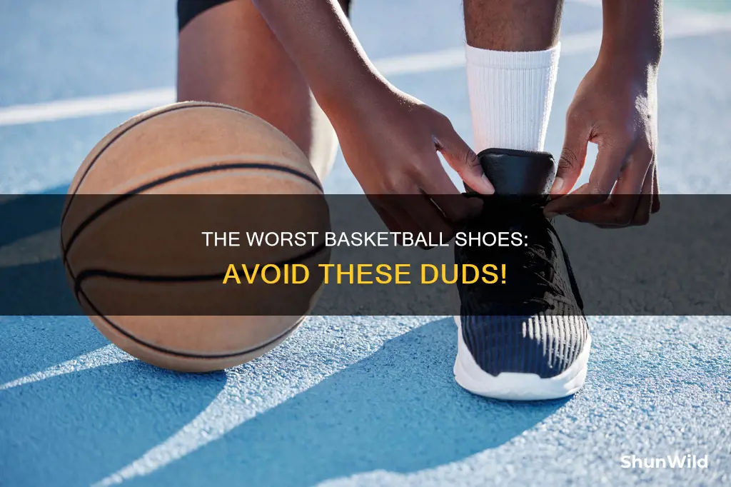 what are the worst basketball shoes