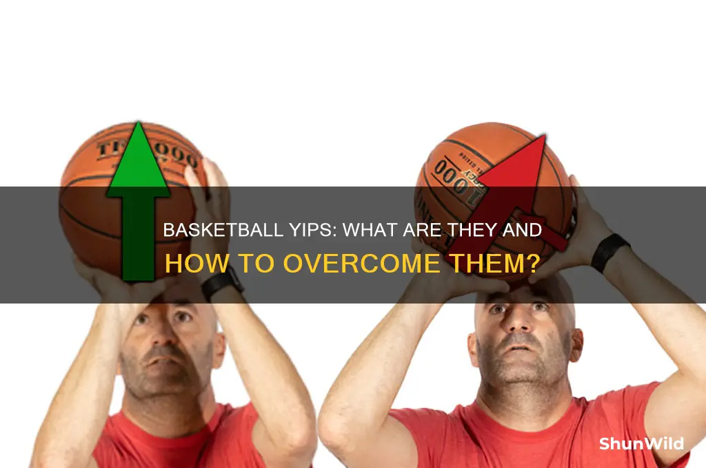 what are the yips in basketball