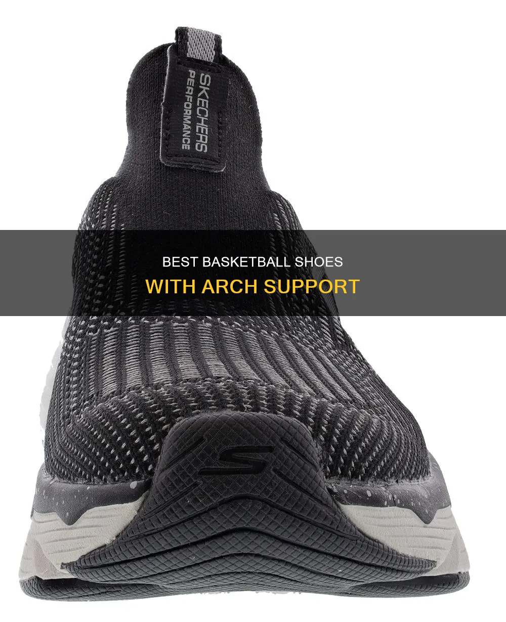 what basketball shoes have good arch support