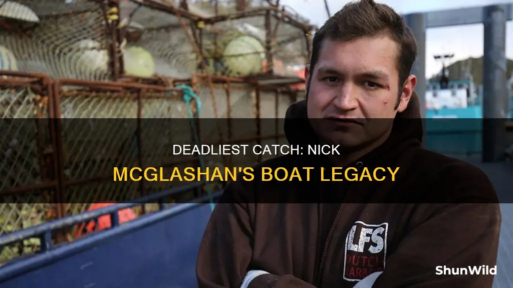 what boat did nick mcglashan work on on deadliest catch