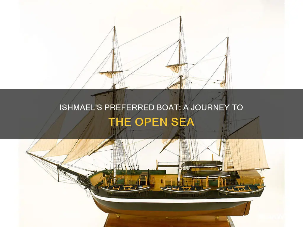 what boat does ishmael want to go on