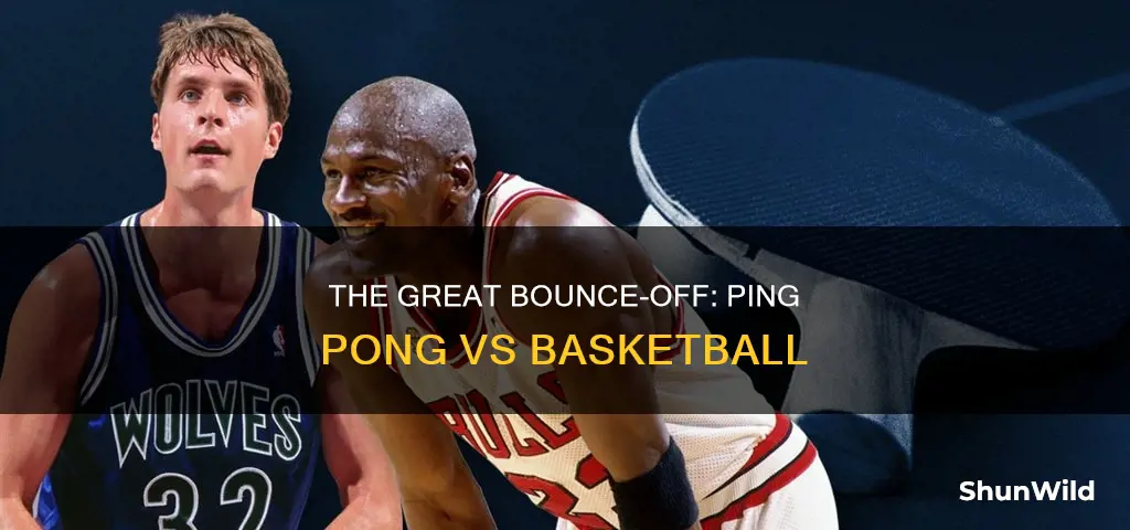 what bounces higher a ping pong ball or a basketball