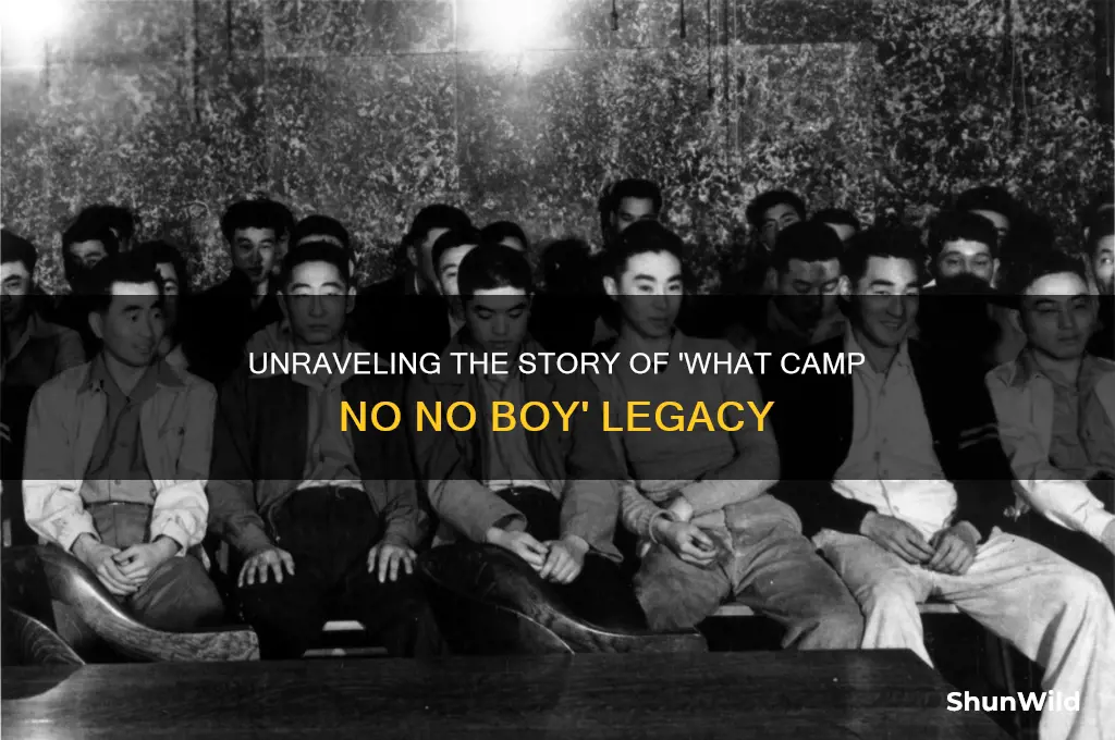 what camp no no boy