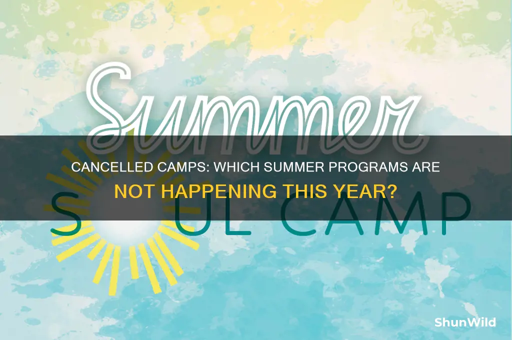 what camps are cancelled