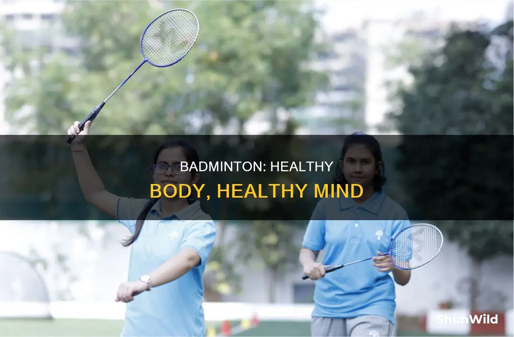 what can badminton do to your body