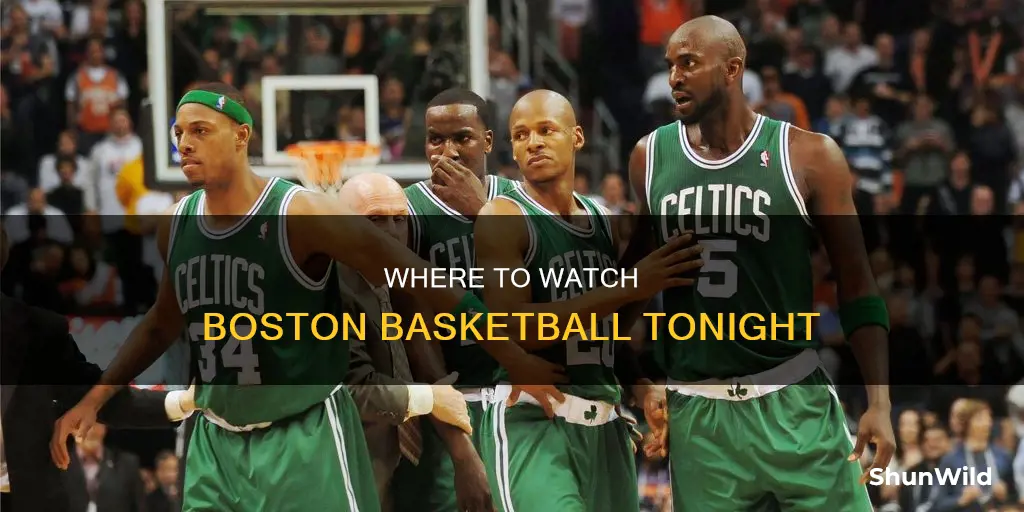 what channel is basketball boston on tonight