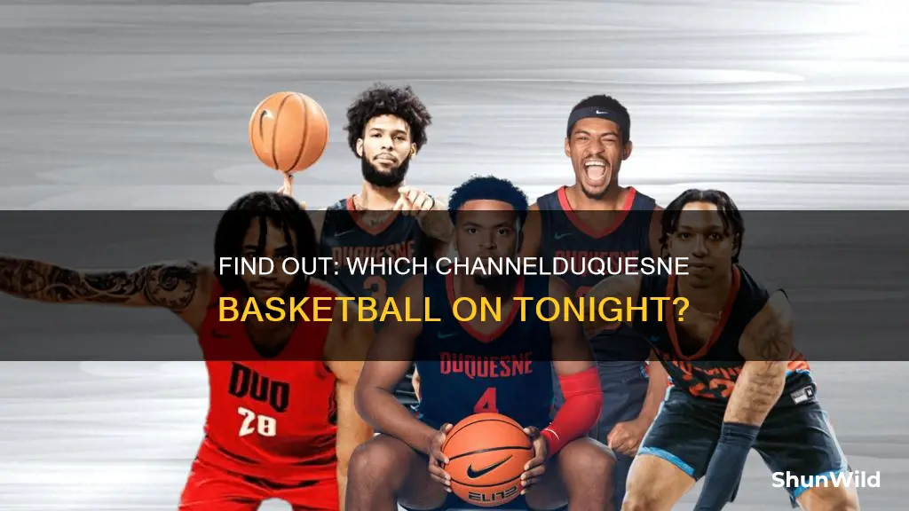 what channel is duquesne basketball on tonight