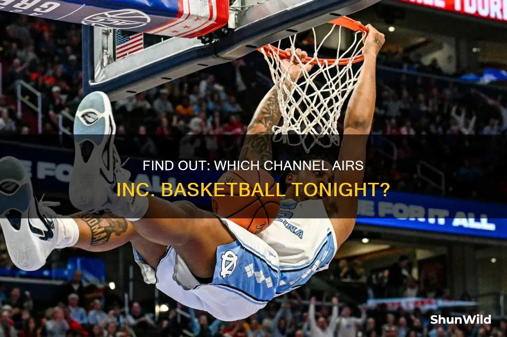 what channel is inc basketball on tonight