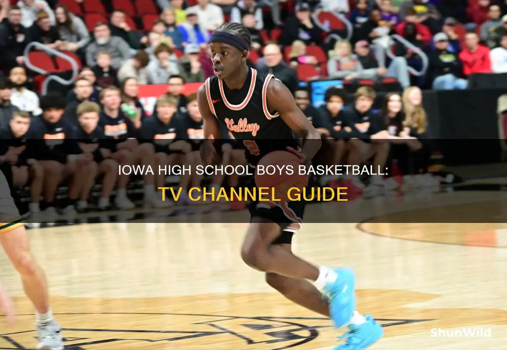 what channel is iowa high school boys basketball to