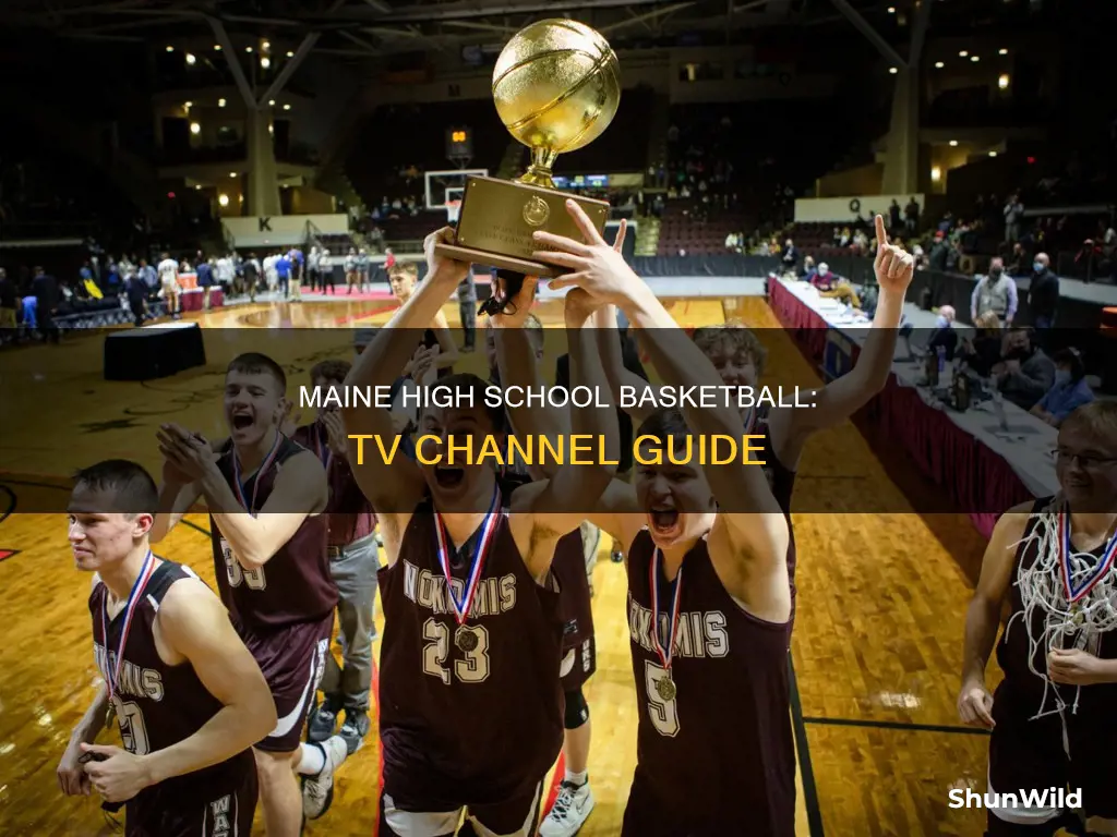 what channel is maine high school basketball on