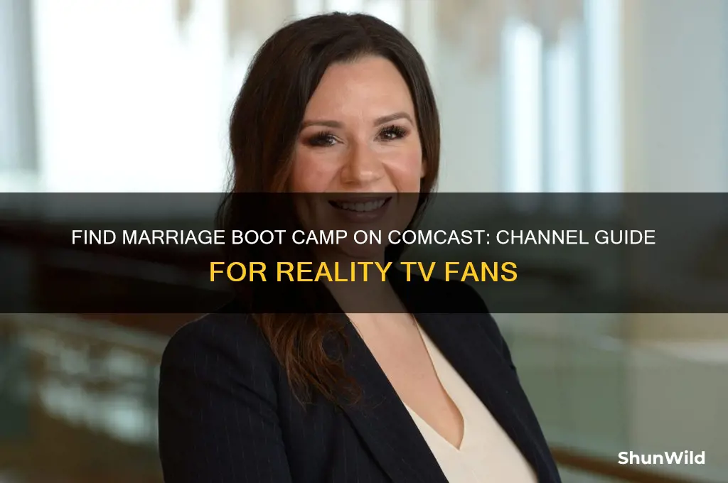 what channel is marriage boot camp on comcast