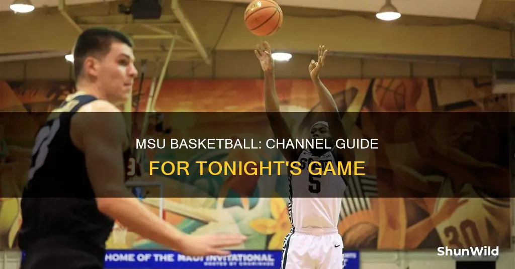 what channel is msu basketball on tonight