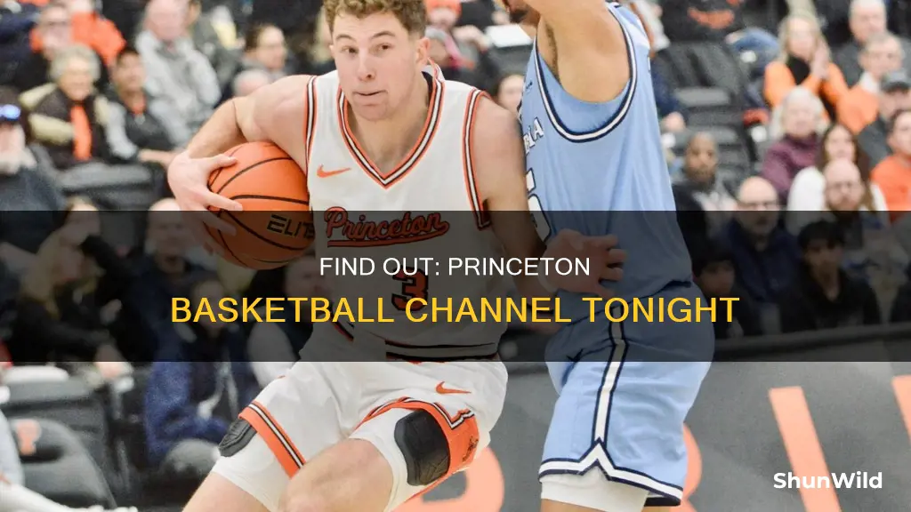 what channel is princeton basketball on tonight