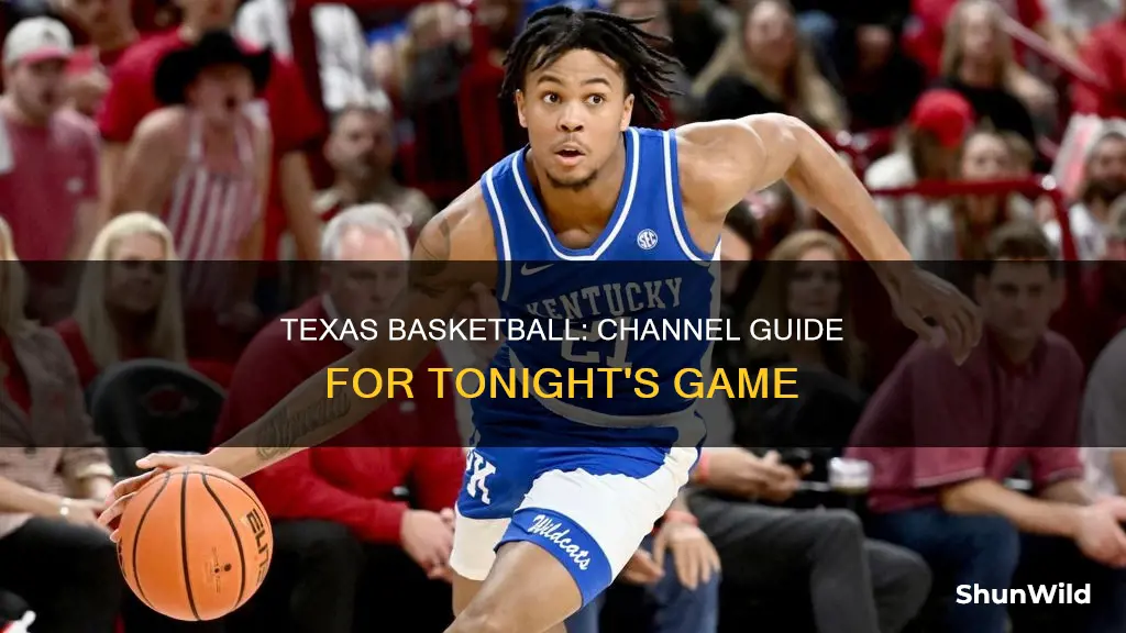 what channel is texas basketball on tonight